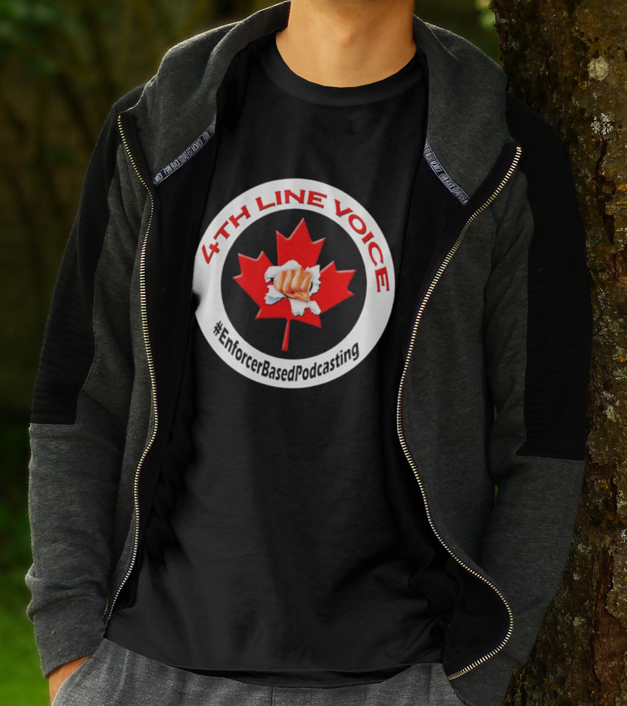 4th Line Voice Maple Leaf EnforcerBasedPodcasting T-Shirt
