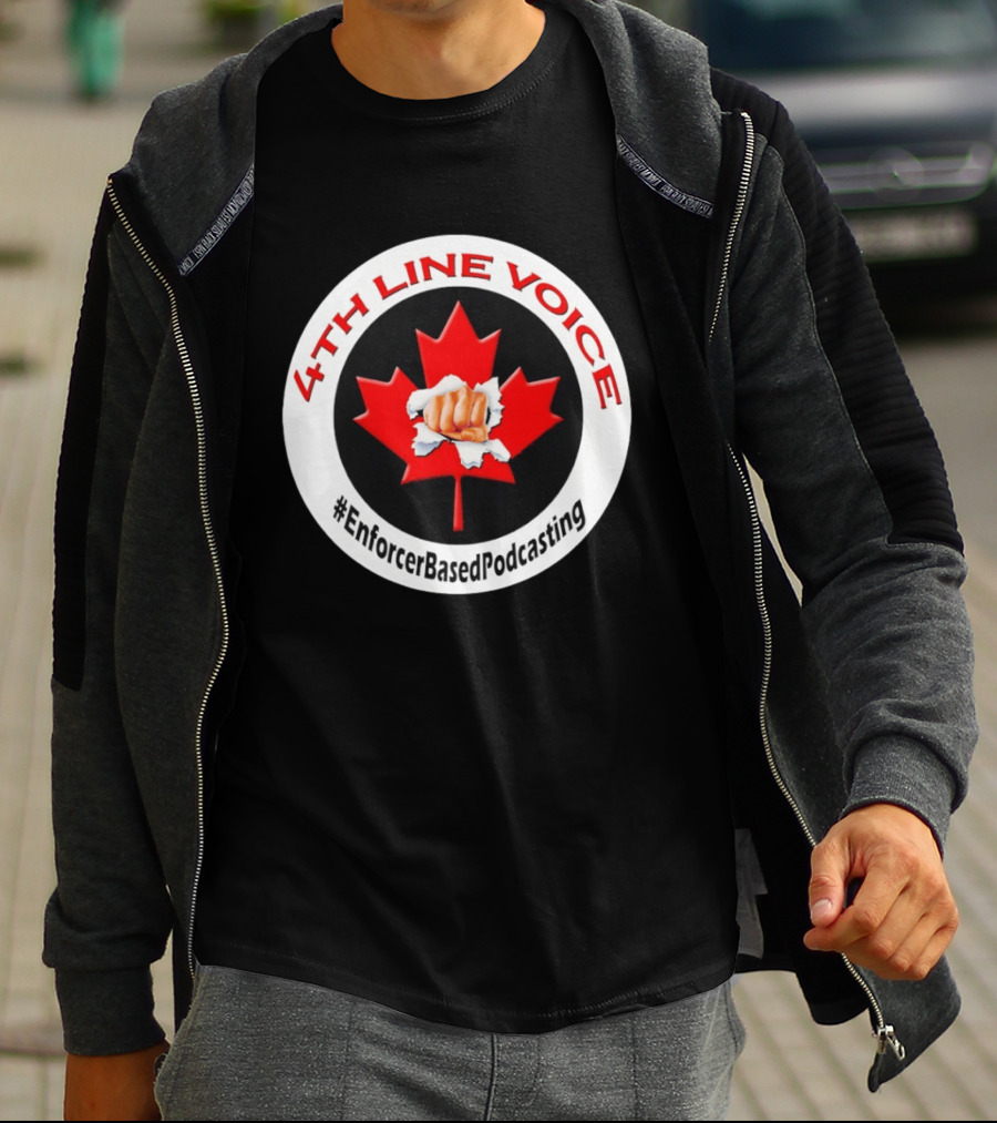 4th Line Voice Maple Leaf EnforcerBasedPodcasting T-Shirt
