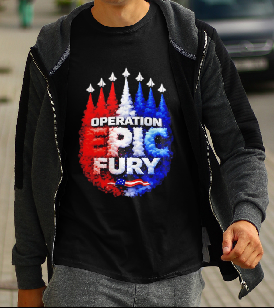 Operation Epic Fury US Flag Smoke Aircraft Formation Patriotic T-Shirt