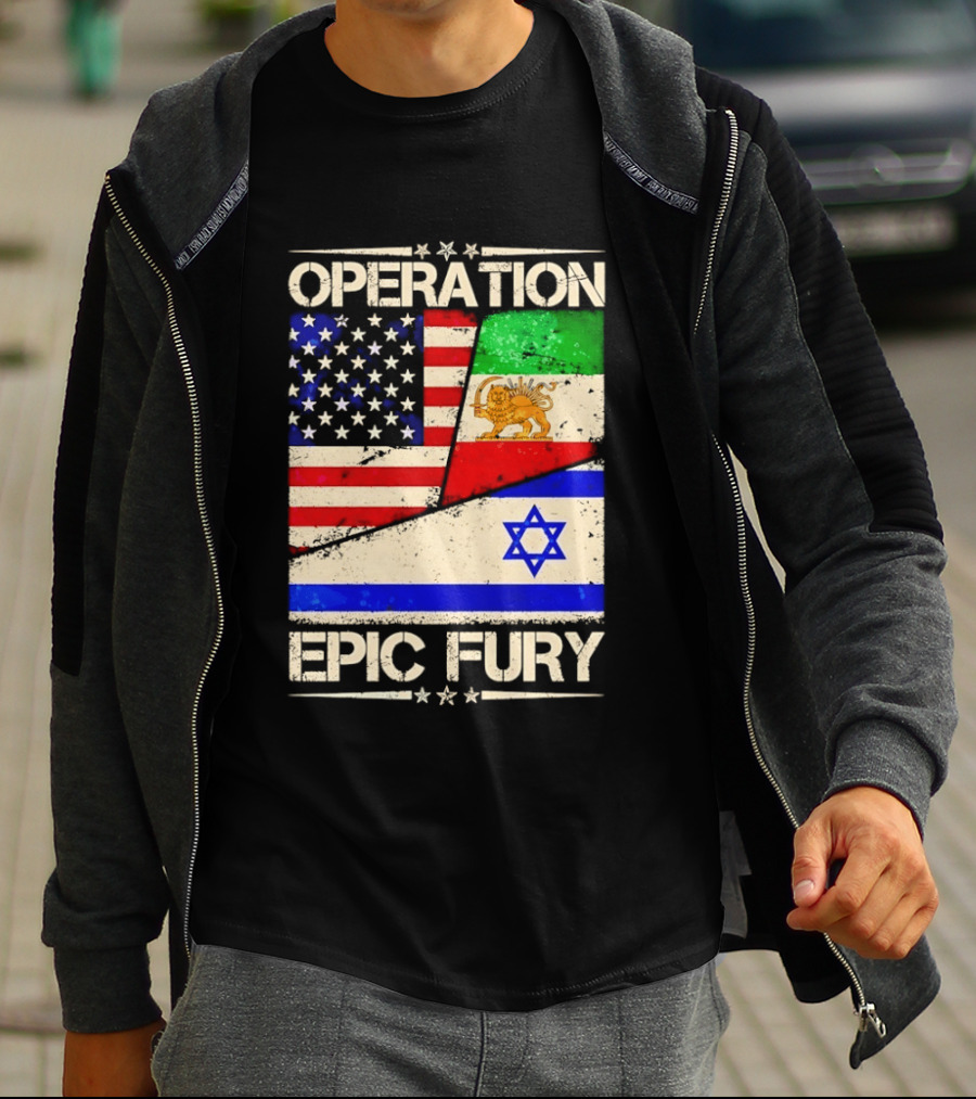 Operation Epic Fury Flags Of America Iran Israel T-Shirt