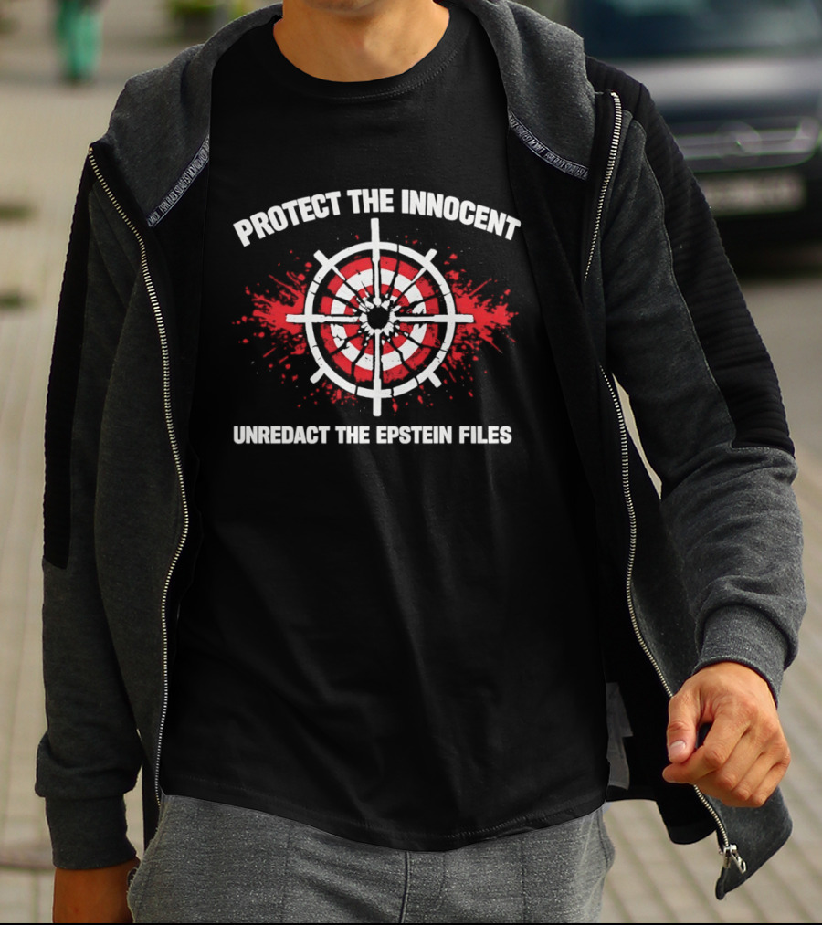 Protect The Innocent Unredact The Epstein Files Target Symbol Blood Splatter T-Shirt