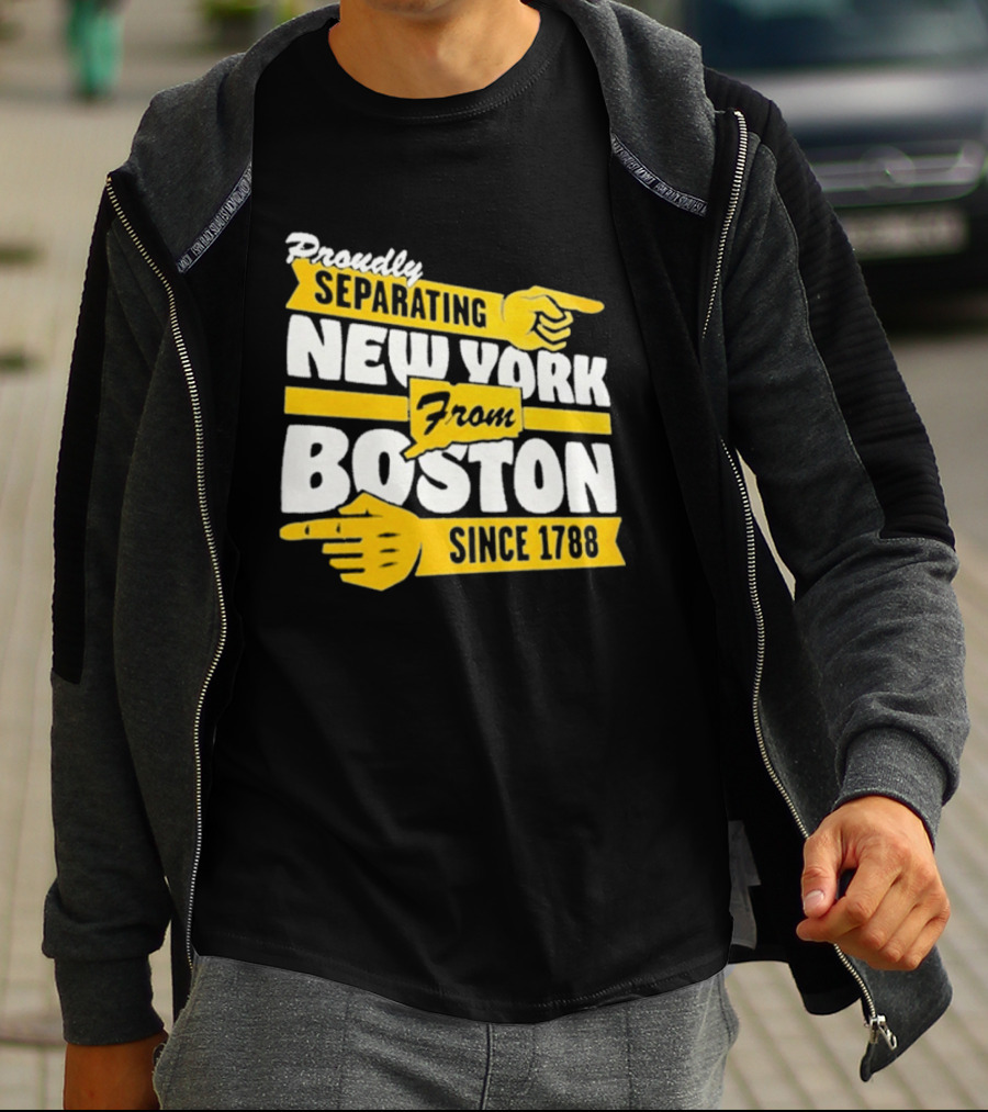 Proudly Separating New York From Boston Since 1788 T-Shirt