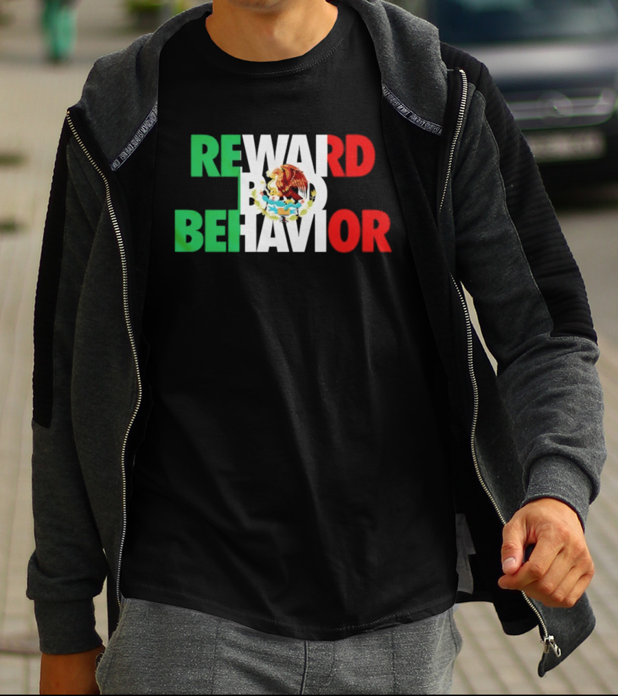 Reward Bad Behavior Mexico Flag T-Shirt