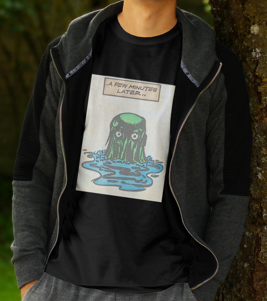 Tales From The Weird A Few Minutes Later Green Blob Monster T-Shirt