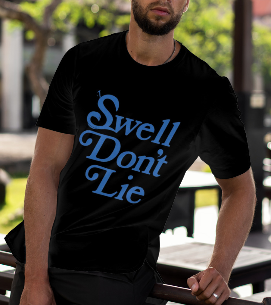 Swell Don't Lie Classic Surf T-Shirt