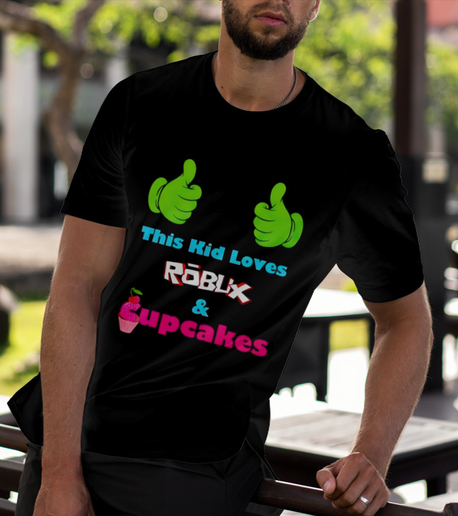 This Kid Loves RBLX Robux And Cupcakes Thumbs Up T-Shirt