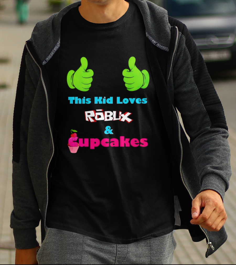 This Kid Loves RBLX Robux And Cupcakes Thumbs Up T-Shirt