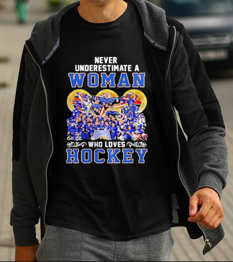 Never Underestimate A Woman Who Loves USA Hockey Team Women's Olympics T-Shirt