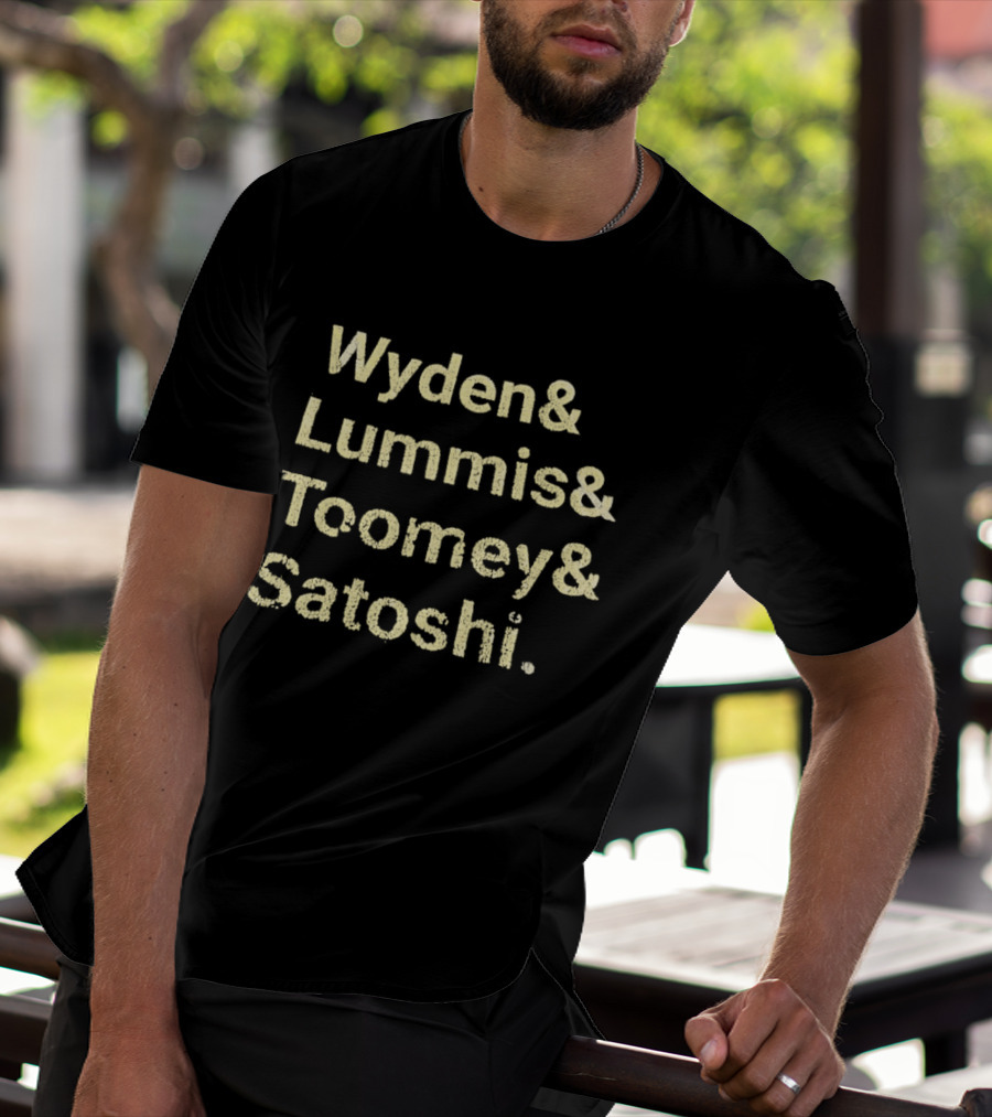 Wyden Lummis Toomey Satoshi Crypto Names List T-Shirt