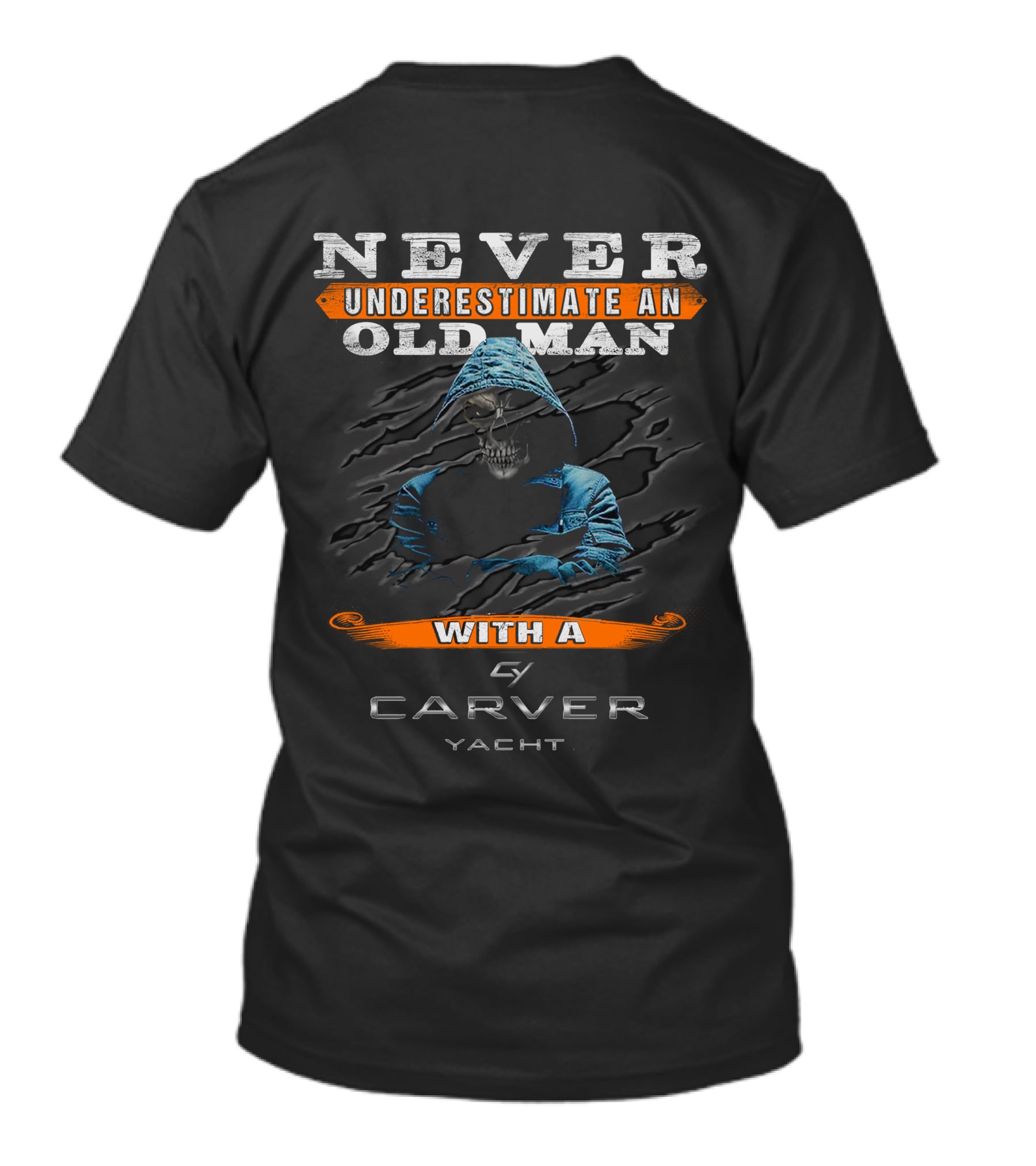 NEVER UNDERESTIMATE AN OLD MAN WITH A CARVER YACHT T-Shirt