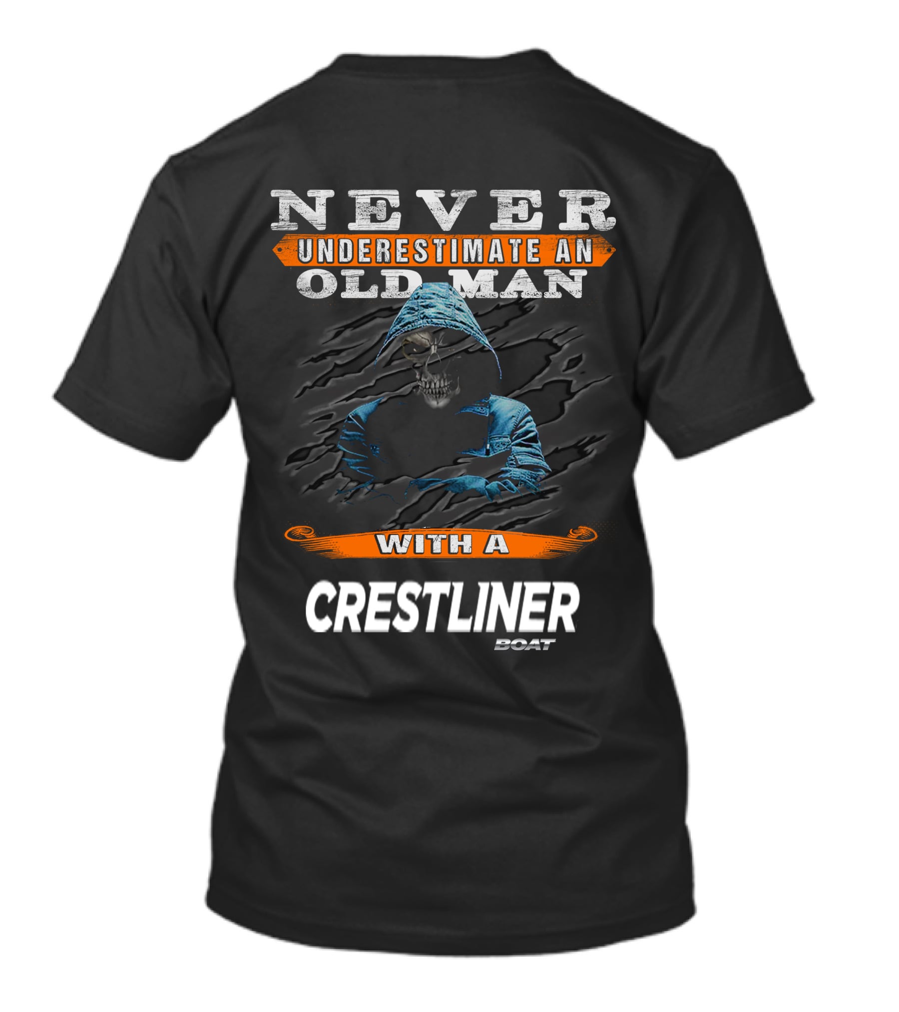 NEVER UNDERESTIMATE AN OLD MAN WITH A CRESTLINER BOAT T-Shirt
