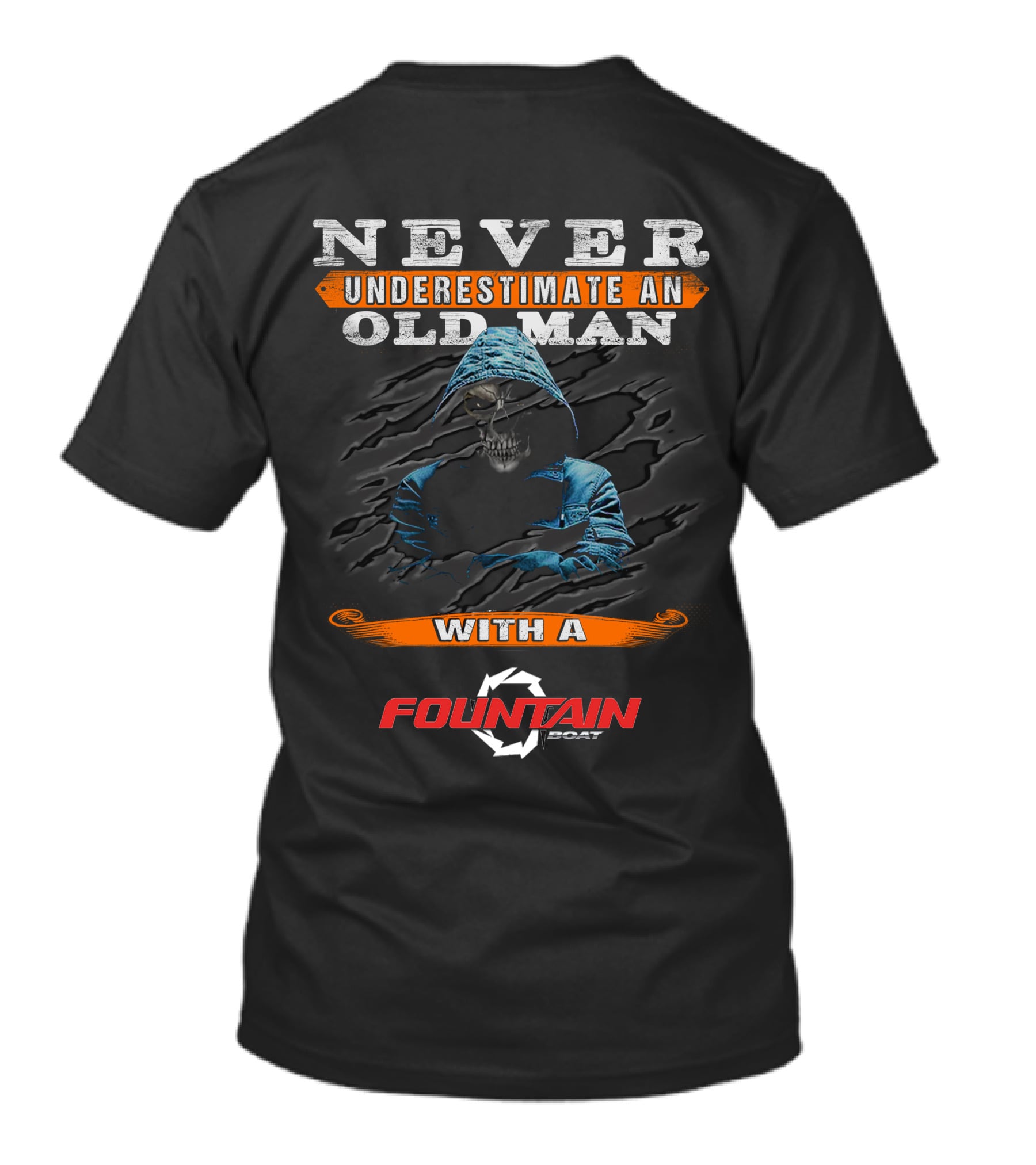 NEVER UNDERESTIMATE AN OLD MAN WITH A FOUNTAIN BOAT T-Shirt