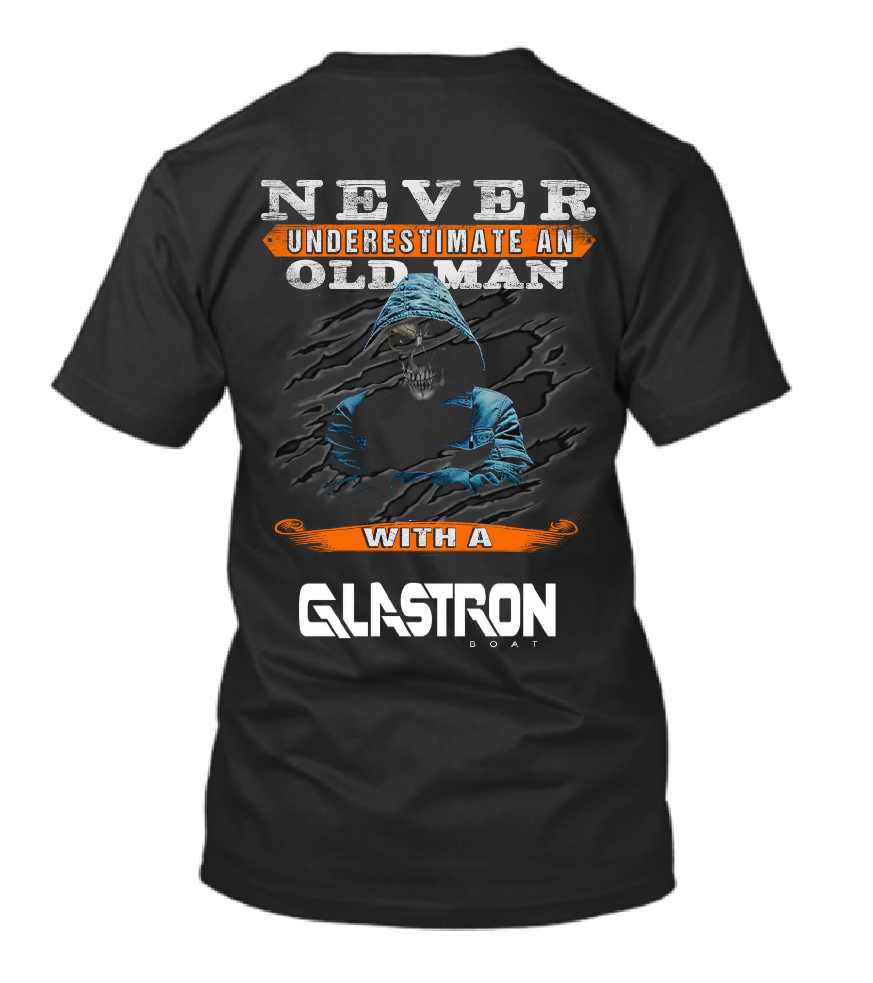 NEVER UNDERESTIMATE AN OLD MAN WITH A GLASTRON BOAT T-Shirt