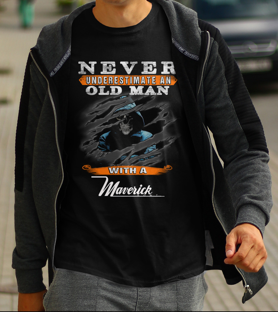 Never Underestimate An Old Man With A Maverick T-Shirt