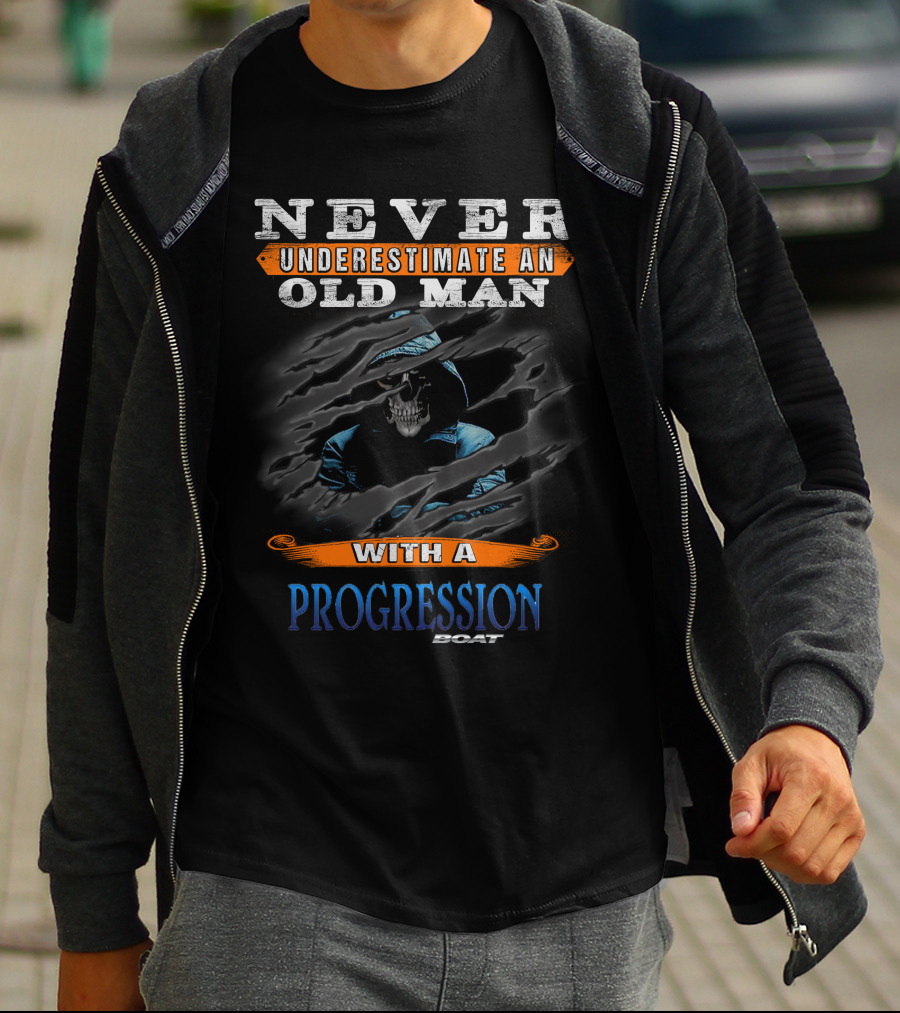 Never Underestimate An Old Man With A Progression Boat T-Shirt