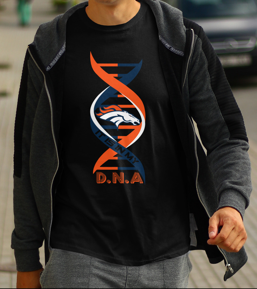 Denver Broncos It's In My Dna DNA. T-Shirt