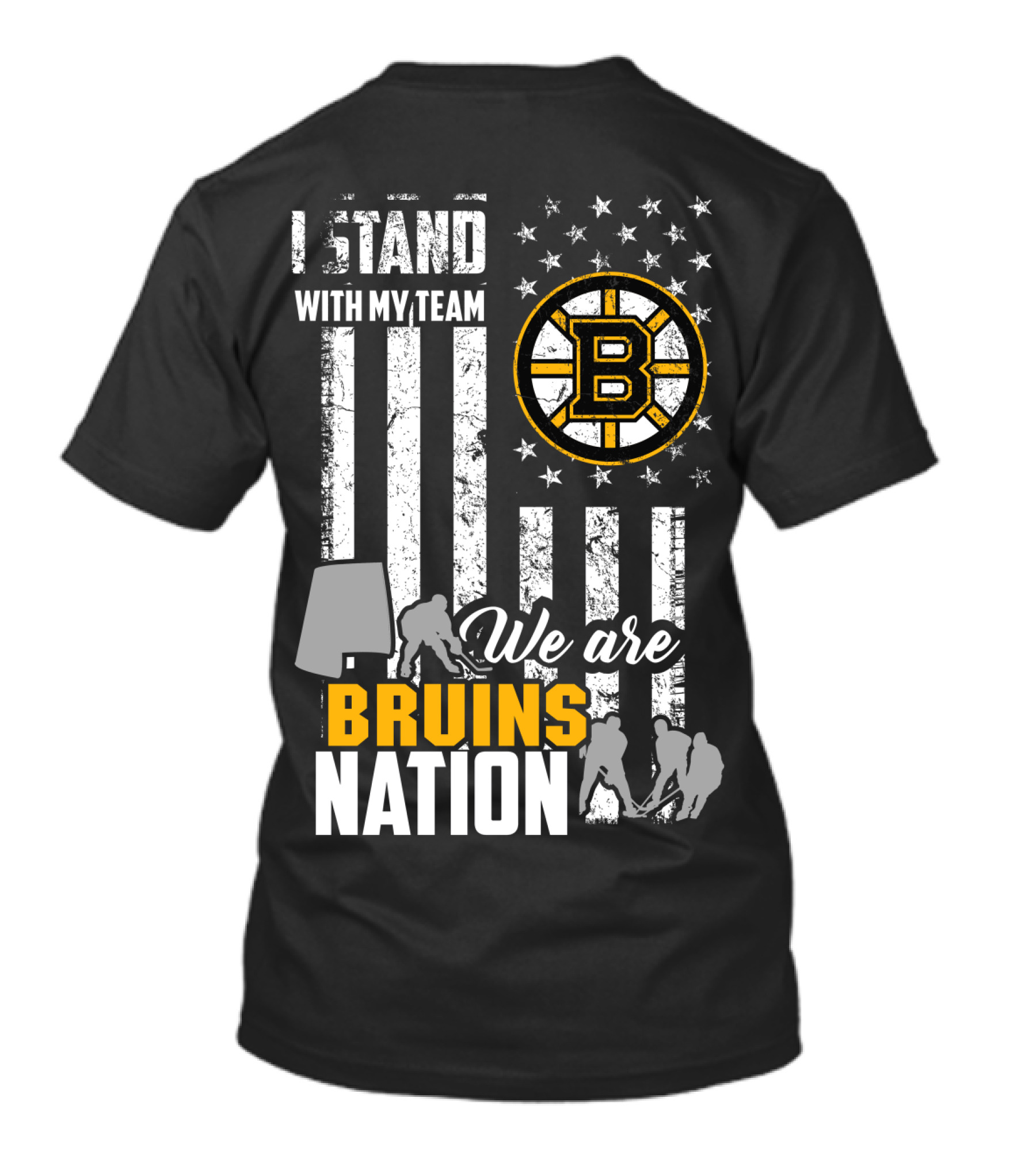 I Stand With My Team We Are Bruins Nation Boston Bruins T-Shirt