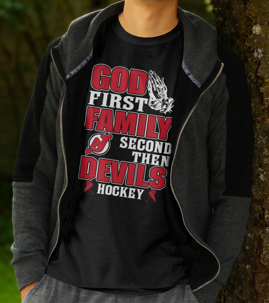 God First Family Second Then New Jersey Devils Hockey T-Shirt