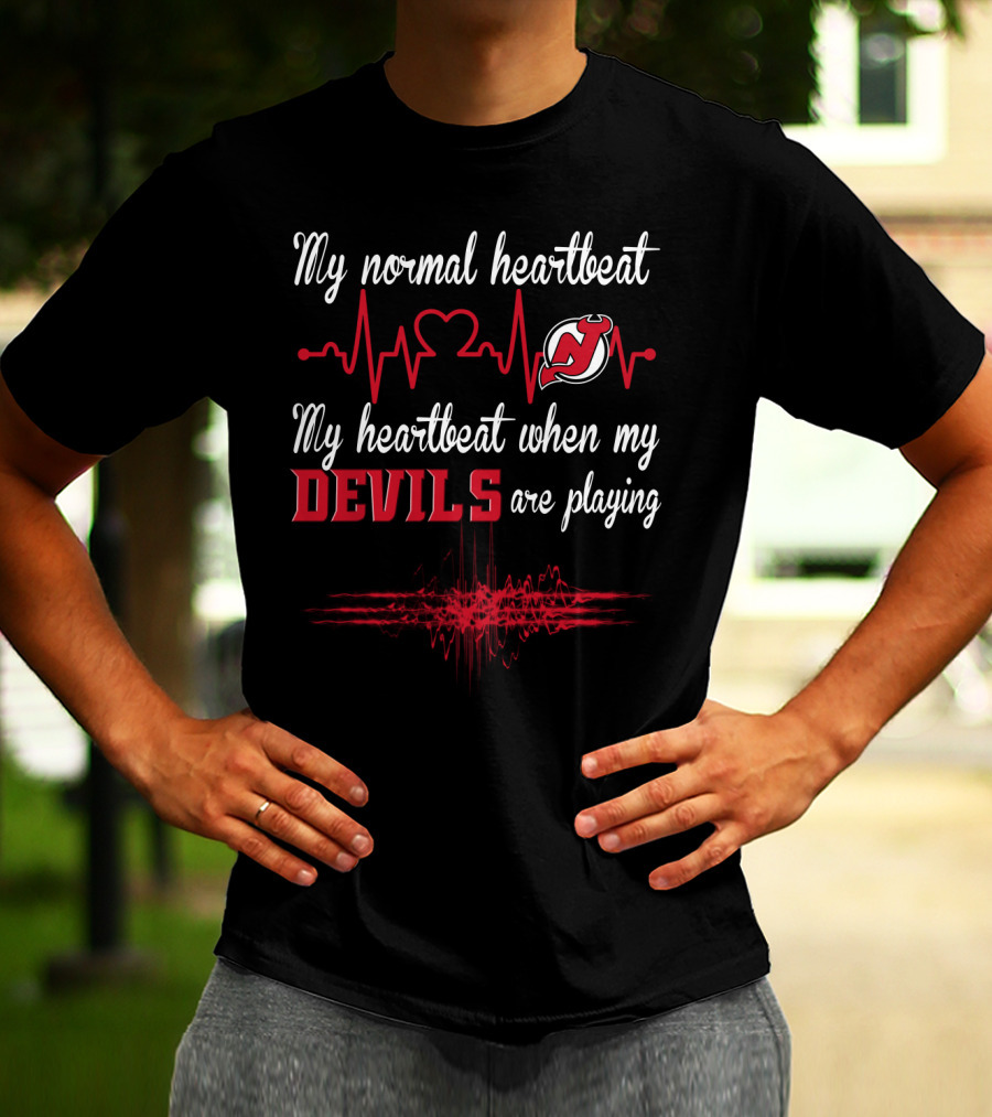 My Normal Heartbeat My Heartbeat When My Devils Are Playing New Jersey Devils T-Shirt