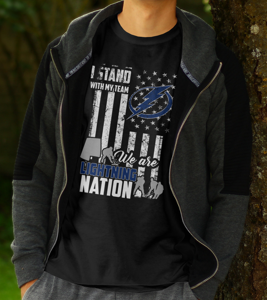 I Stand With My Team We Are Lightning Nation Tampa Bay Lightning T-Shirt