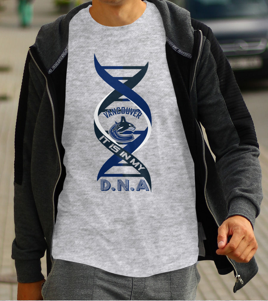 Vancouver Canucks It Is In My DNA. T-Shirt