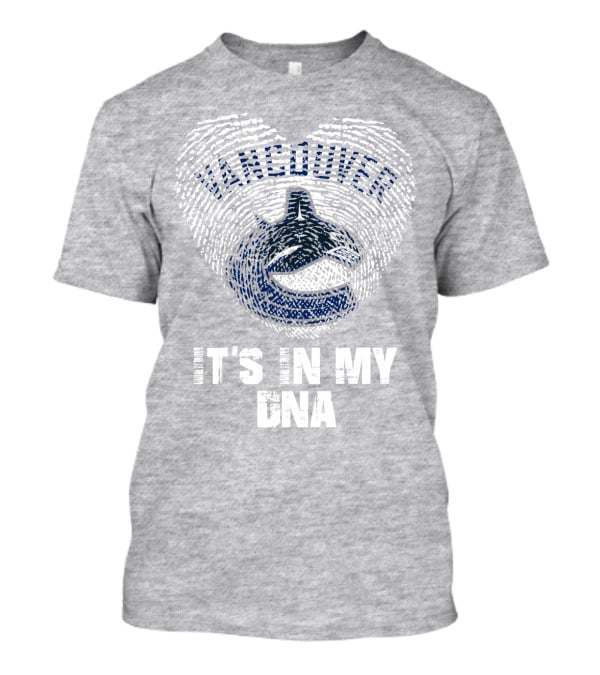 Vancouver Canucks It's In My Dna T-Shirt