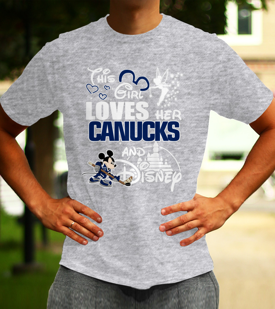 This Girl Loves Her Canucks And Disney T-Shirt