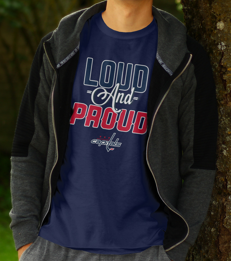 Loud And Proud Washington Capitals T-Shirt