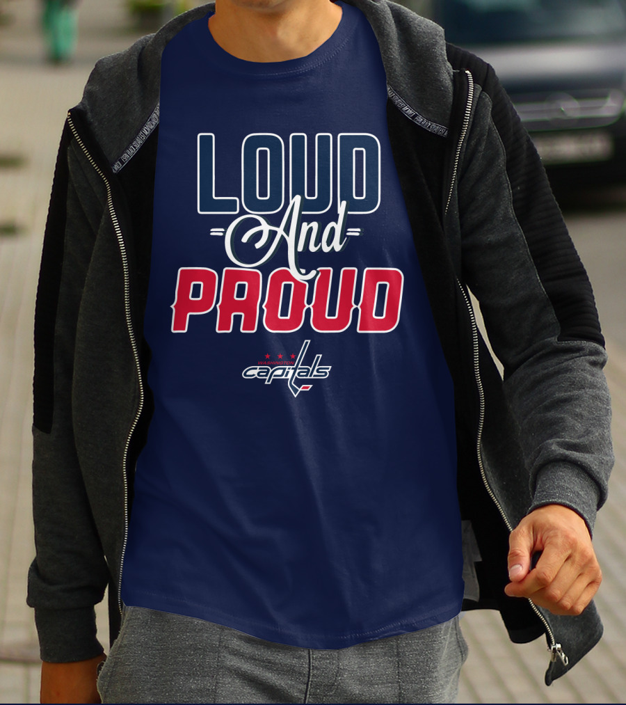 Loud And Proud Washington Capitals T-Shirt