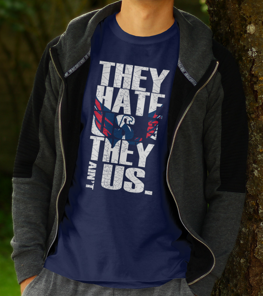 They Hate Us Cause They Ain't Us Washington Capitals T-Shirt