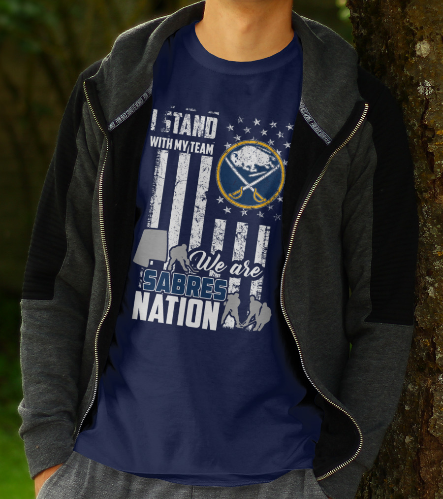 I Stand With My Team We Are Buffalo Sabres Nation T-Shirt