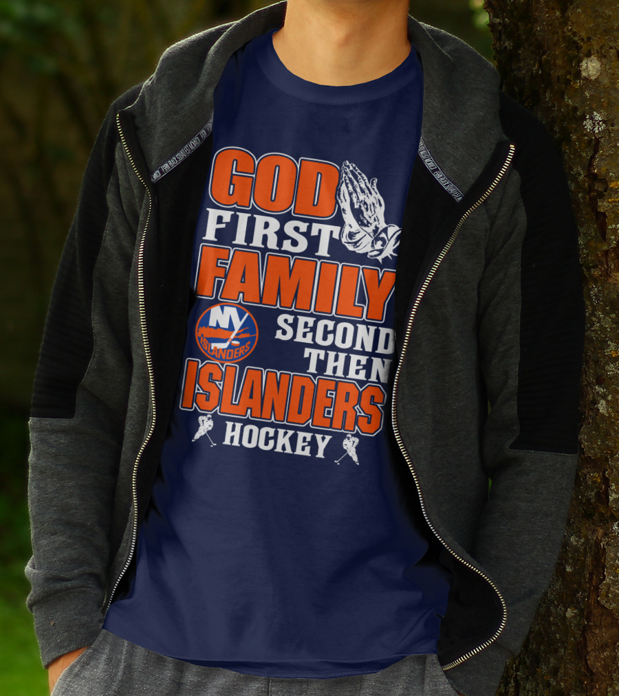 God First Family Second Then New York Islanders Hockey T-Shirt