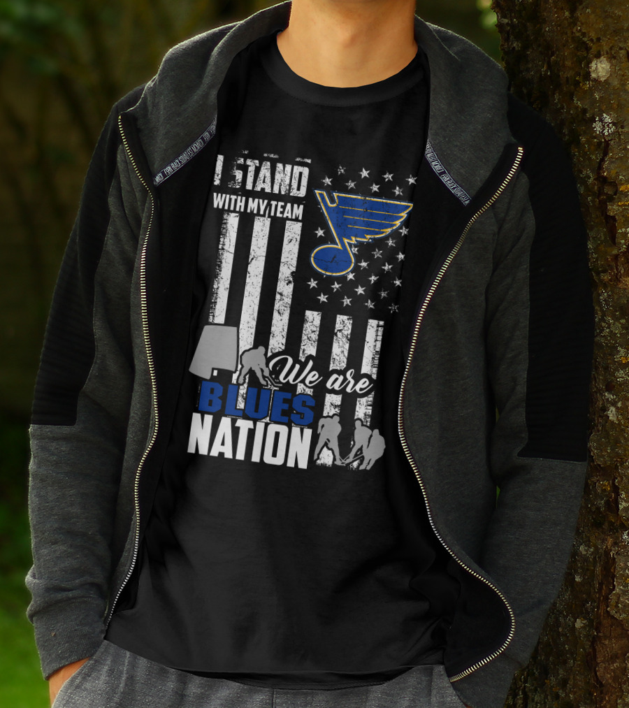 I Stand With My Team We Are St. Louis Blues Nation T-Shirt