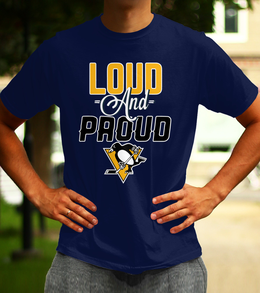 Loud And Proud Pittsburgh Penguins T-Shirt