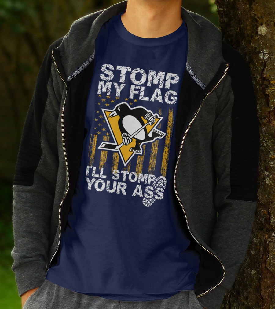 Stomp My Flag I'll Stomp Your Ass Pittsburgh Penguins T-Shirt