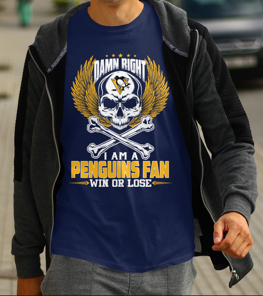 Damn Right I Am A Pittsburgh Penguins Fan Win Or Lose T-Shirt