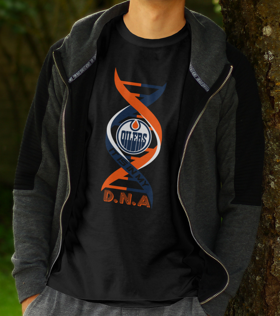 Edmonton Oilers It Is In My Dna T-Shirt