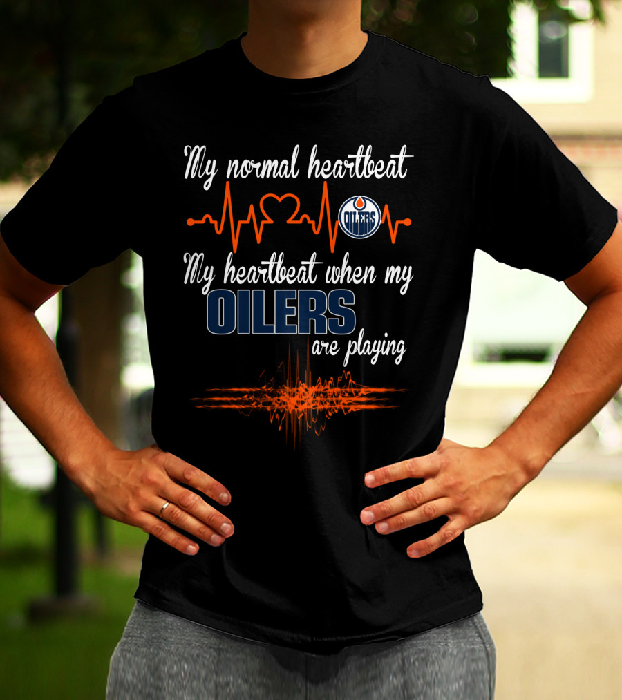My Normal Heartbeat My Heartbeat When My Oilers Are Playing Edmonton Oilers T-Shirt
