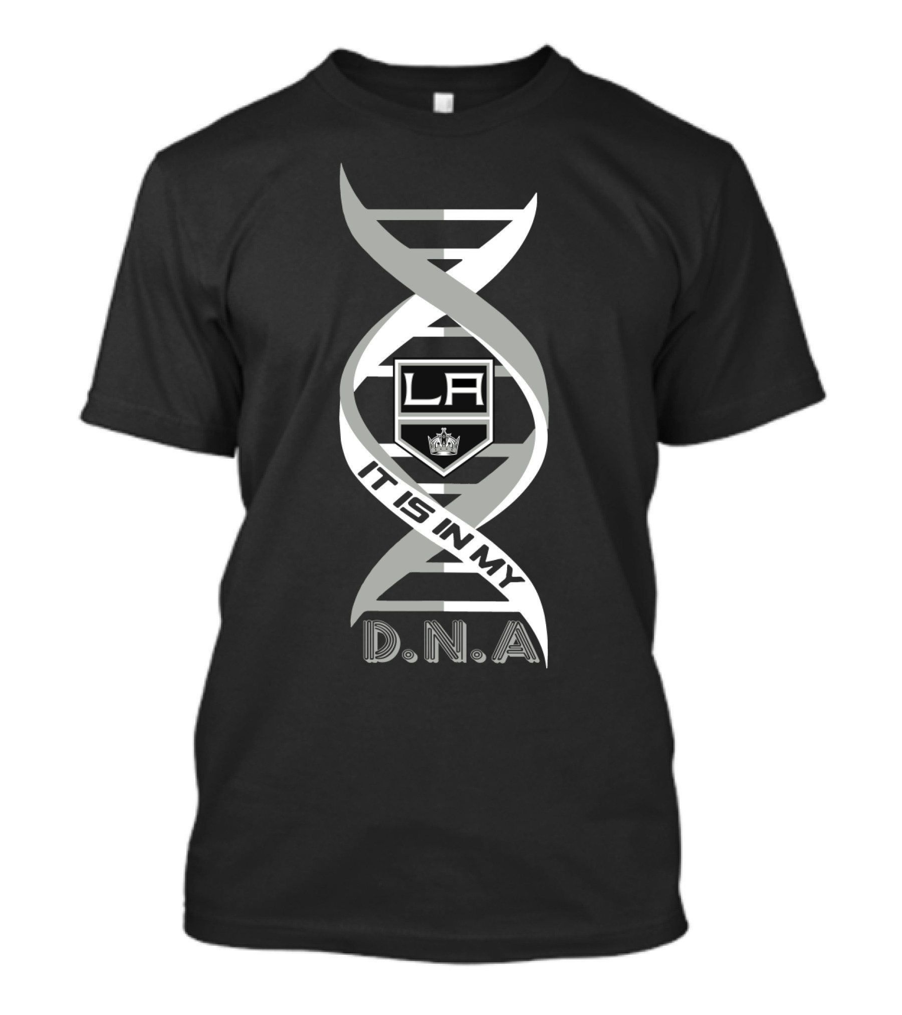 La Kings It Is In My Dna T-Shirt