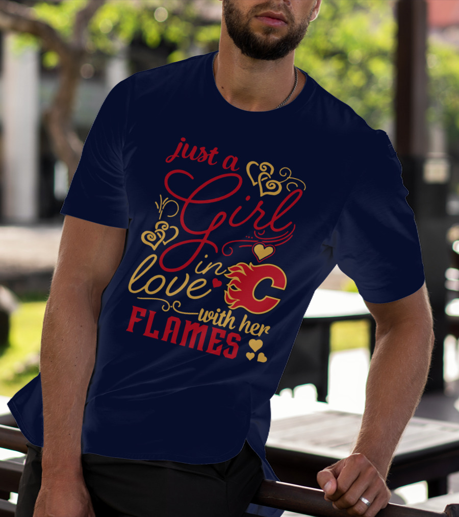 Just A Girl In Love With Her Flames T-Shirt