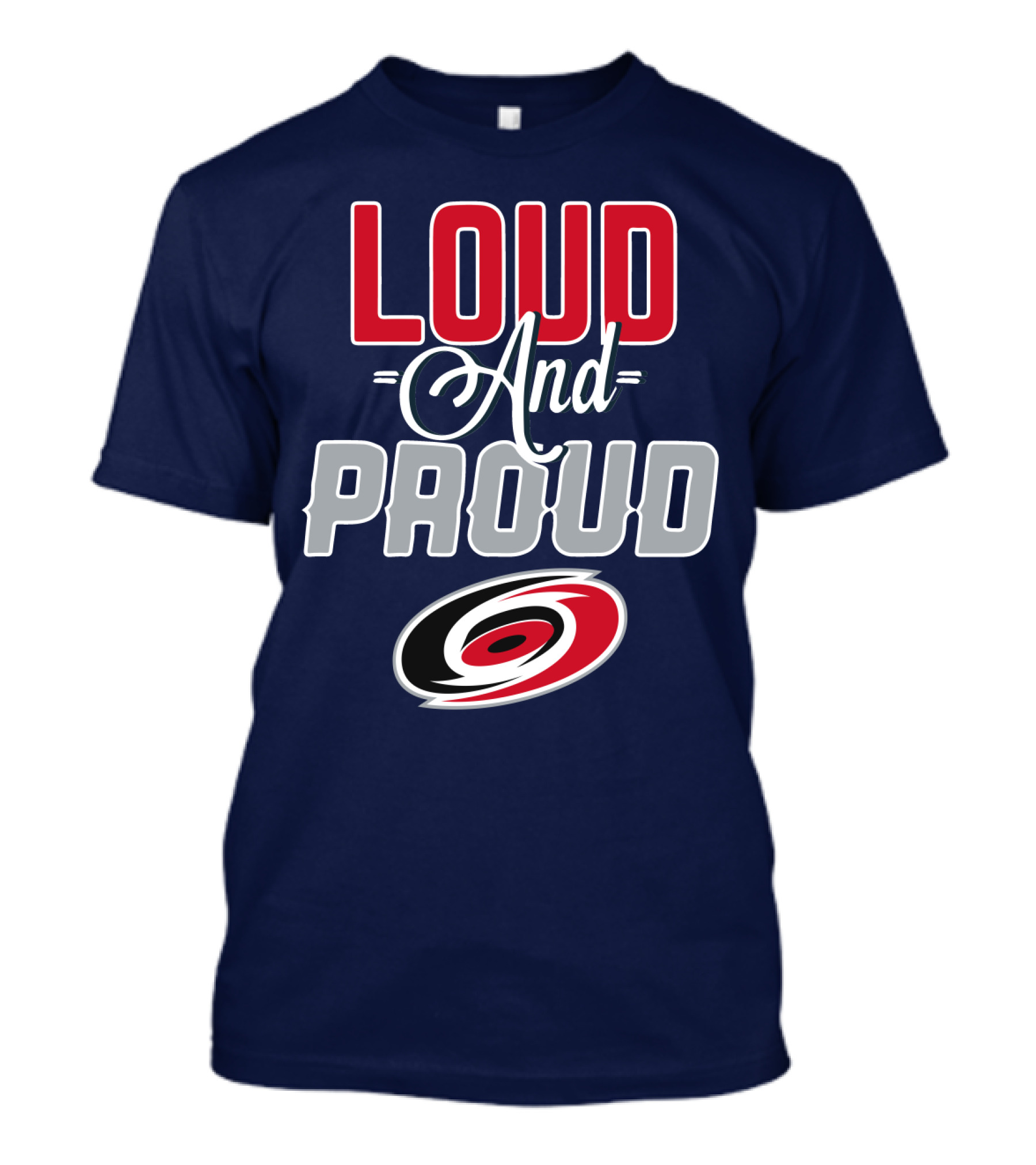 Loud And Proud Carolina Hurricanes T-Shirt