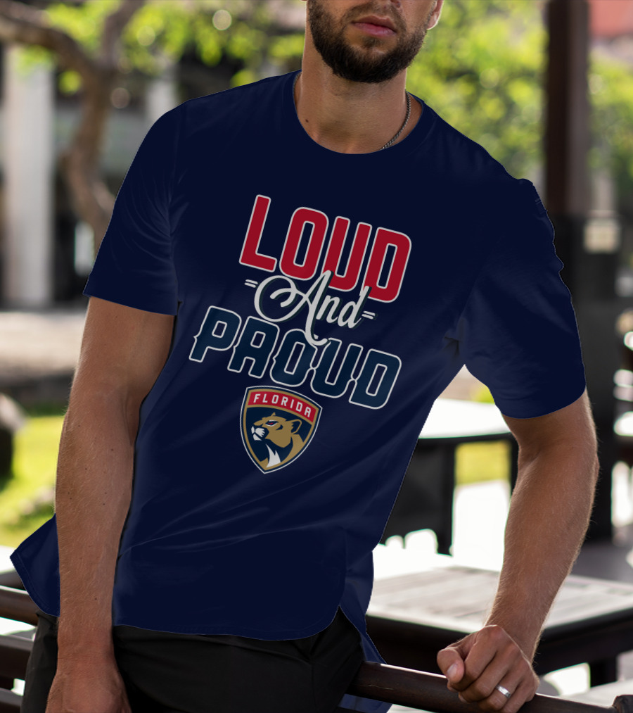 Florida Panthers Loud And Proud T-Shirt