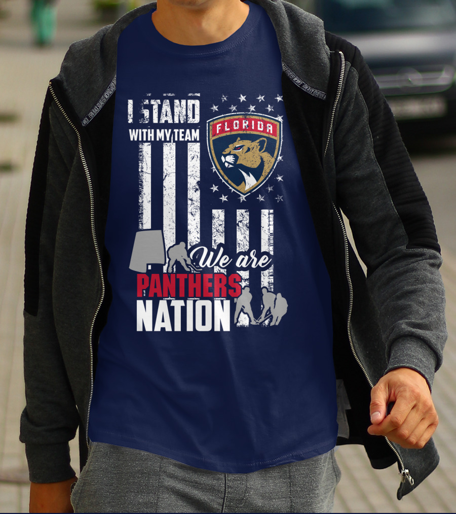 I Stand With My Team Florida Panthers We Are Panthers Nation T-Shirt