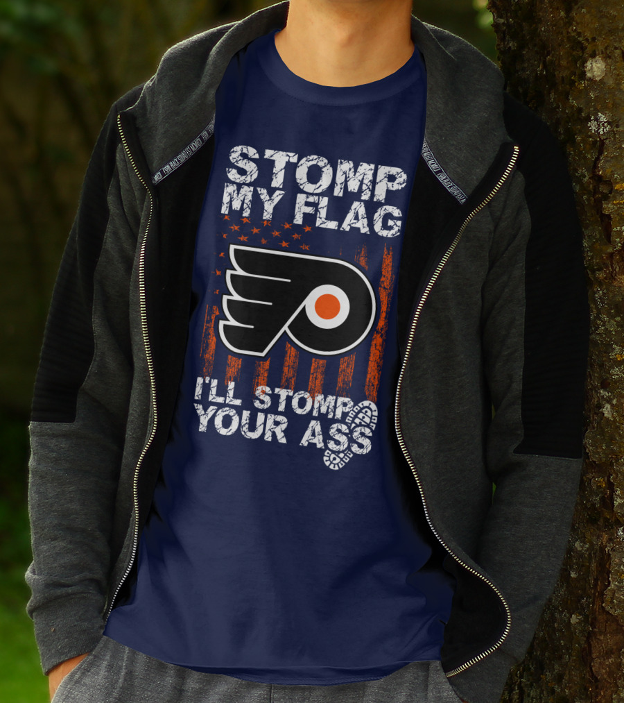 Philadelphia Flyers Stomp My Flag I'll Stomp Your Ass T-Shirt