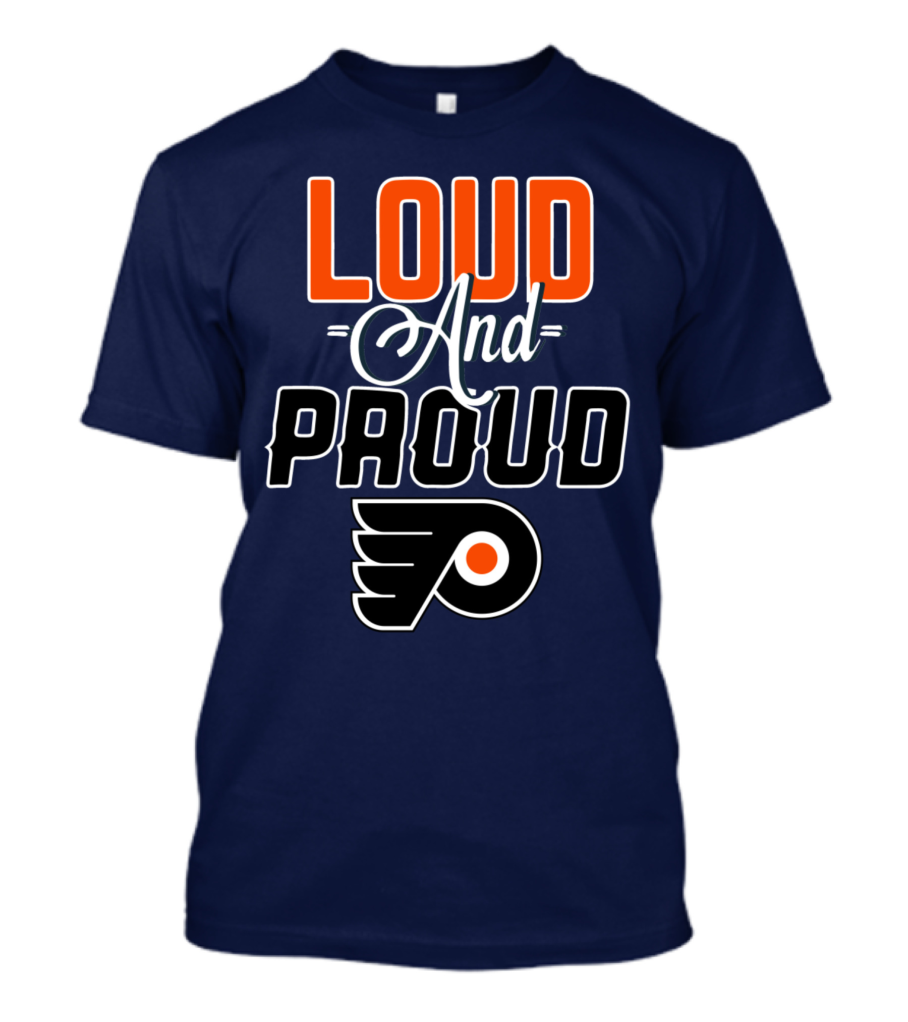 Loudest And Proud Philadelphia Flyers T-Shirt