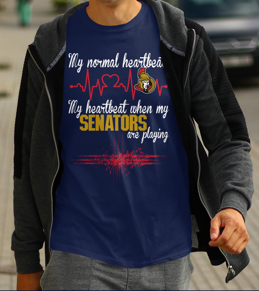 My Normal Heartbeat My Heartbeat When My Ottawa Senators Are Playing T-Shirt