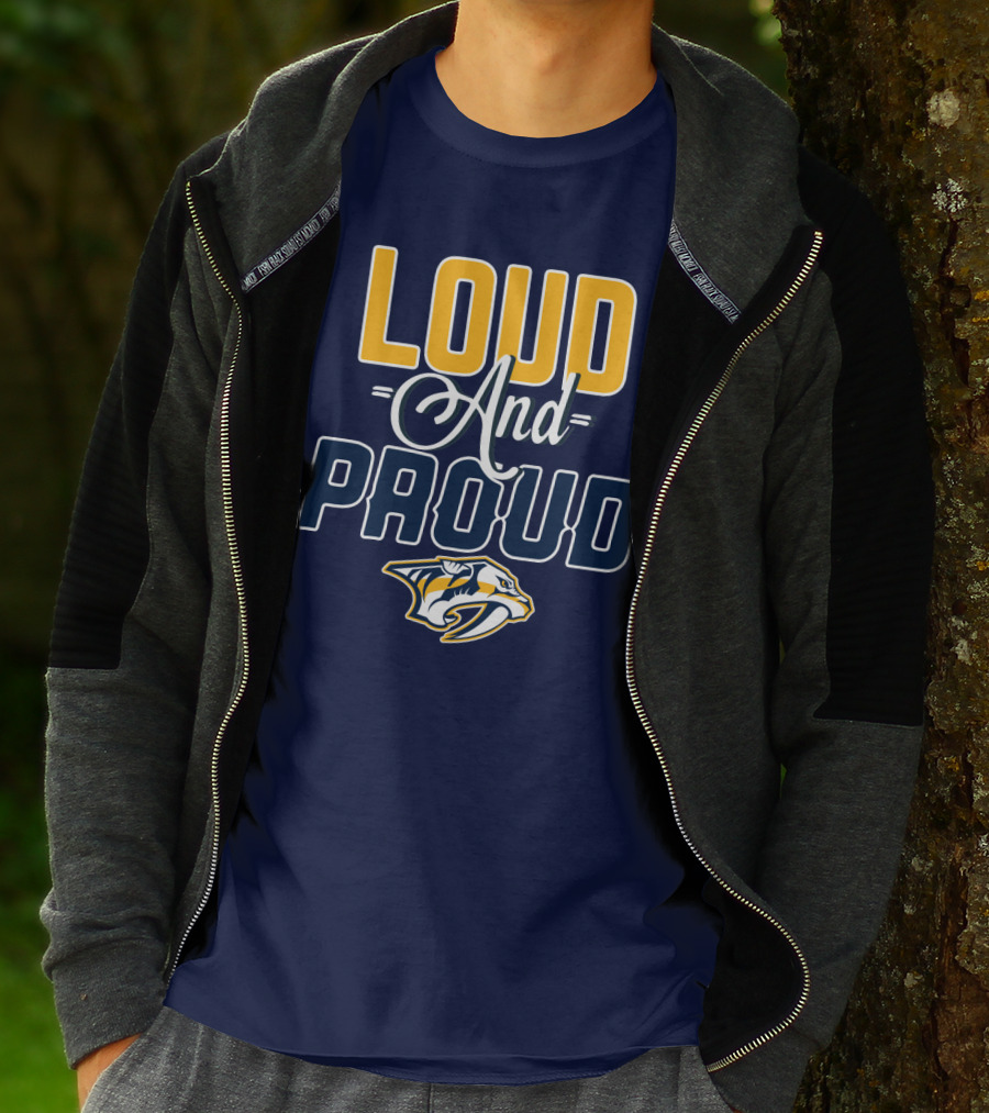 Loud And Proud Nashville Predators T-Shirt