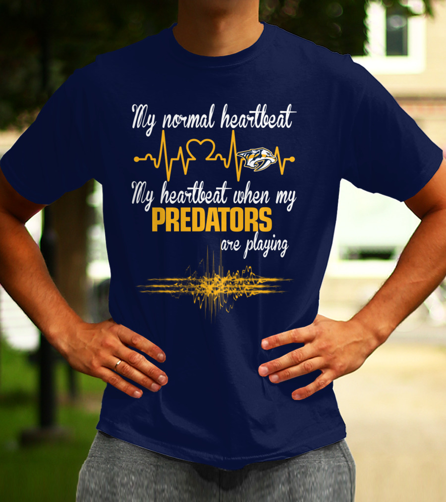 My Normal Heartbeat My Heartbeat When My Predators Are Playing Nashville Predators T-Shirt