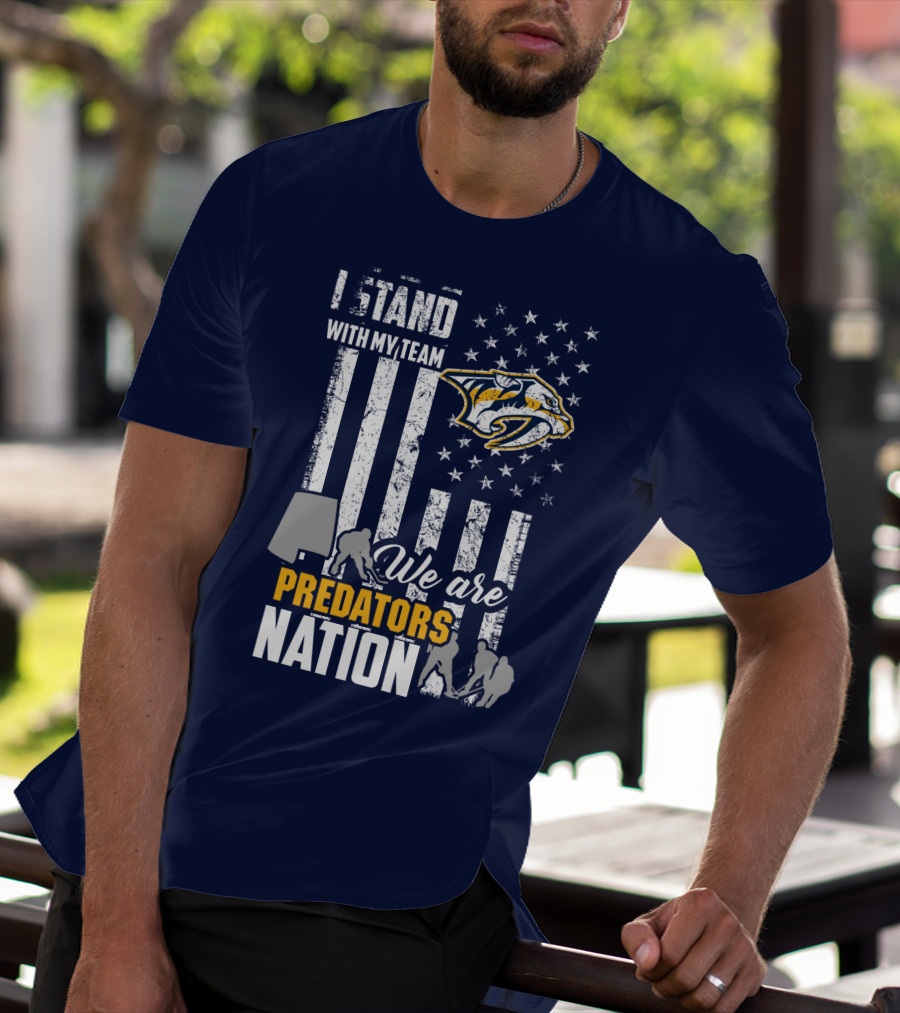 I Stand With My Team We Are Nashville Predators Nation T-Shirt