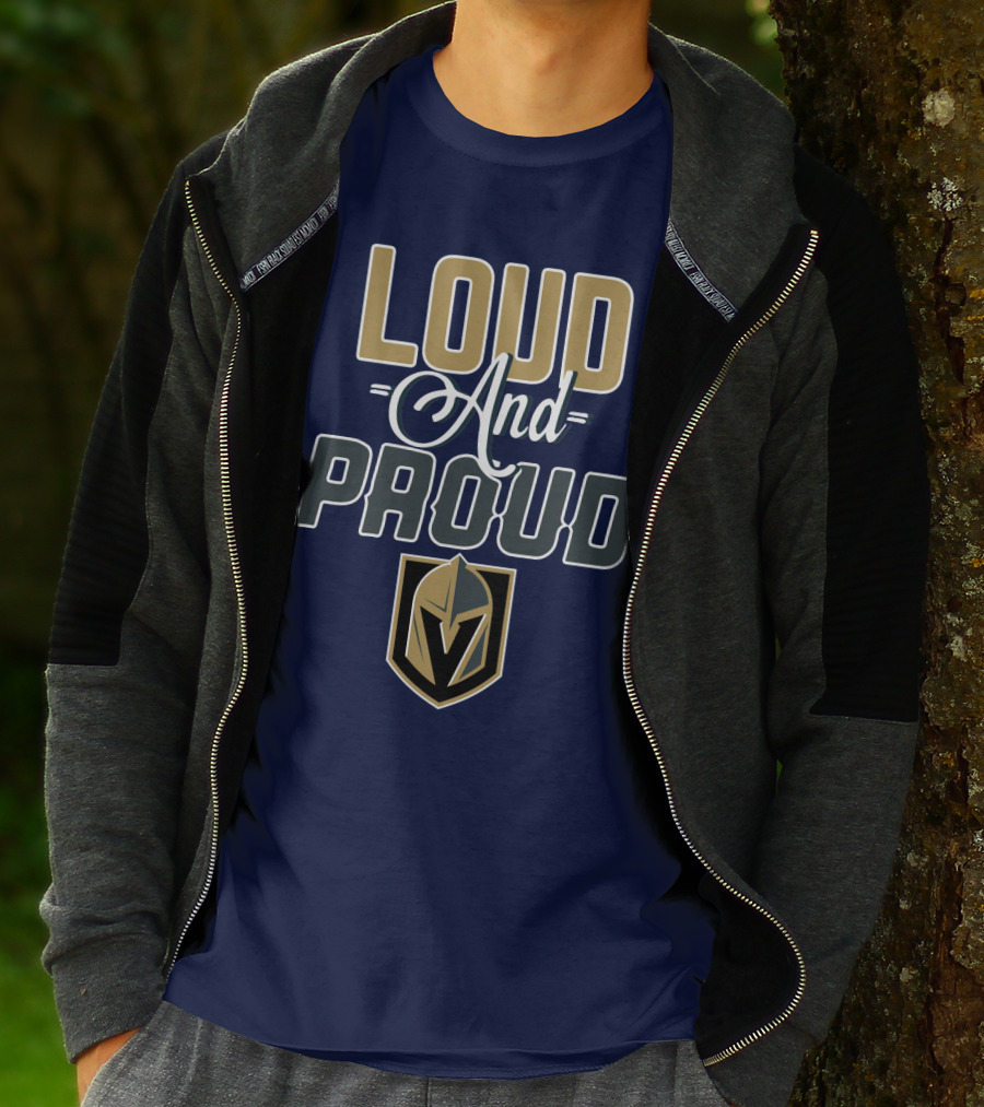 Loud And Proud Vegas Golden Knights T-Shirt